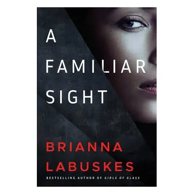 Familiar Sight - Labuskes, Brianna