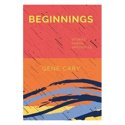 Beginnings - Cary, Gene