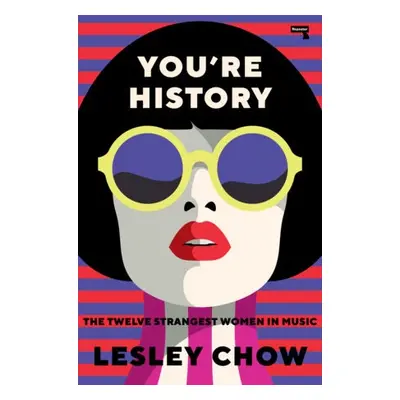 You're History - Chow, Lesley