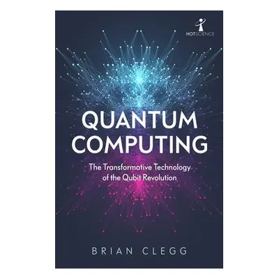 Quantum Computing - Clegg, Brian