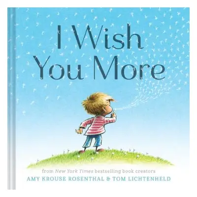 I Wish You More - Krouse Rosenthal, Amy a Lichtenheld, Tom