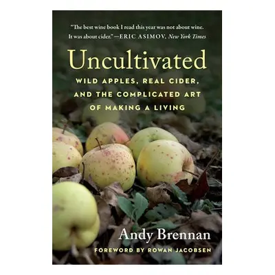 Uncultivated - Brennan, Andy