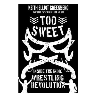 Too Sweet - Greenberg, Keith Elliot