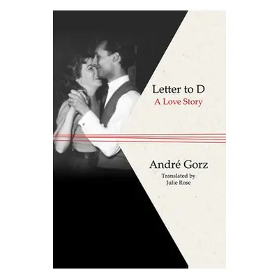 Letter to D - Gorz, Andre