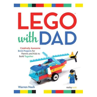 Lego with Dad - Nash, Warren