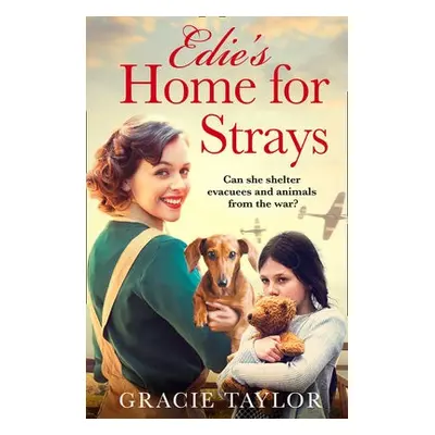 Edie’s Home for Strays - Taylor, Gracie