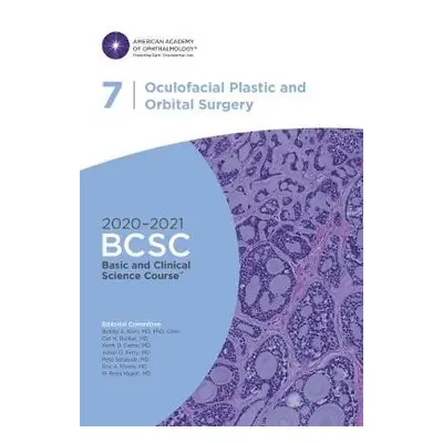 2020-2021 Basic and Clinical Science Course™ (BCSC), Section 07: Oculofacial Plastic and Orbital