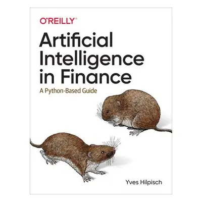 Artificial Intelligence in Finance - Hilpisch, Yves