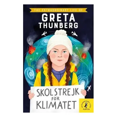 Extraordinary Life of Greta Thunberg - Jina, Devika