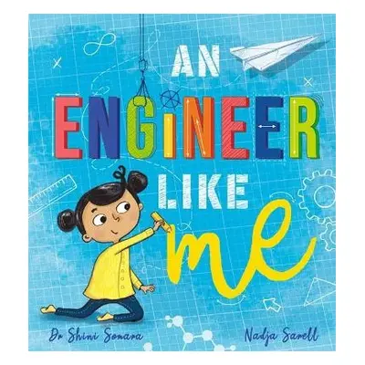 Engineer Like Me - Somara, Dr Shini