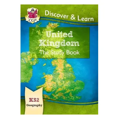 KS2 Geography Discover a Learn: United Kingdom Study Book - CGP Books