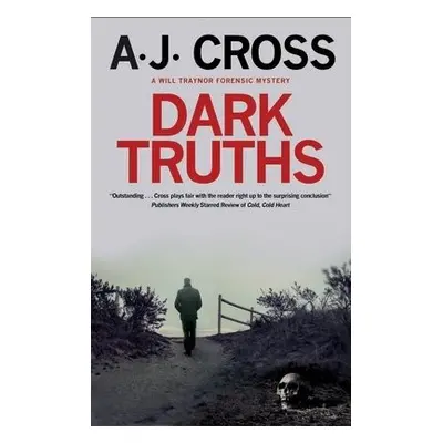 Dark Truths - Cross, A.J.