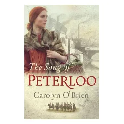 Song of Peterloo - O'Brien, Carolyn