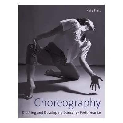 Choreography - Flatt, Kate