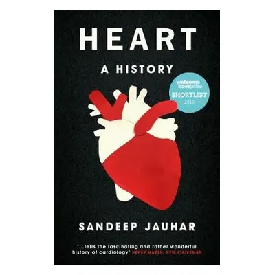 Heart: A History - Jauhar, Sandeep