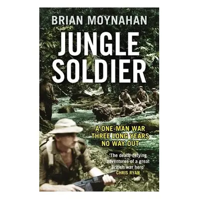 Jungle Soldier - Moynahan, Brian