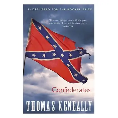 Confederates - Keneally, Thomas