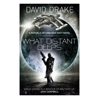 What Distant Deeps (The Republic of Cinnabar Navy series #8) - Drake, David