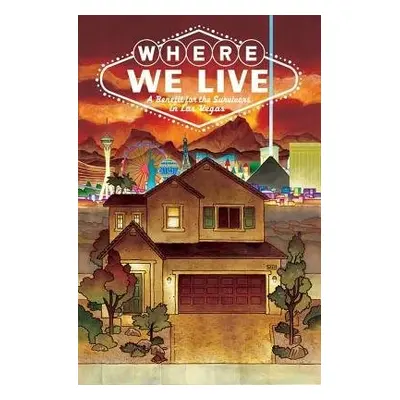 Where We Live: Las Vegas Shooting Benefit Anthology - Williams III, J.H. a Williams, Wendy a Gai