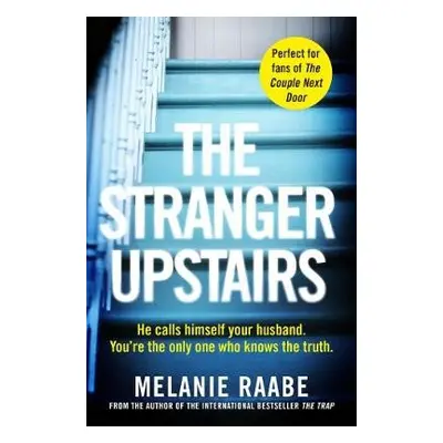 Stranger Upstairs - Raabe, Melanie