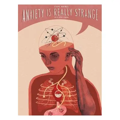 Anxiety is Really Strange - Haines, Steve