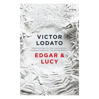 Edgar and Lucy - Lodato, Victor