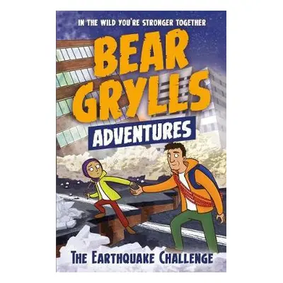 Bear Grylls Adventure 6: The Earthquake Challenge - Grylls, Bear