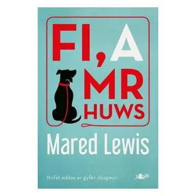 Fi a Mr Huws - Lewis, Mared