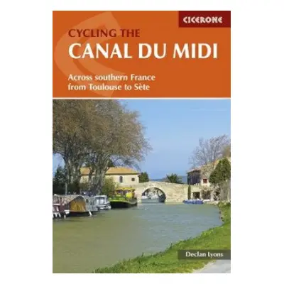 Cycling the Canal du Midi - Lyons, Declan