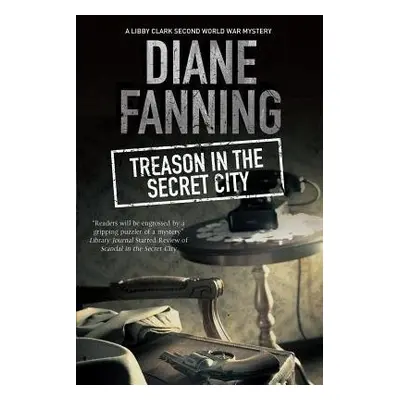 Treason in the Secret City - Fanning, Diane