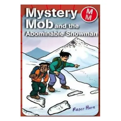 Mystery Mob and the Abominable Snowman - Hurn, Roger