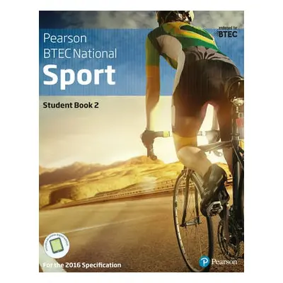 BTEC Nationals Sport Student Book 2 + Activebook - Gledhill, Adam a Sergison, Alex a Lydon, Chri