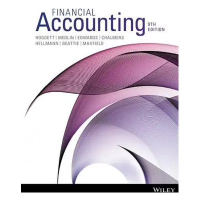 Financial Accounting - Hoggett, John a Medlin, John a Edwards, Lew a Chalmers, Keryn a Hellmann,