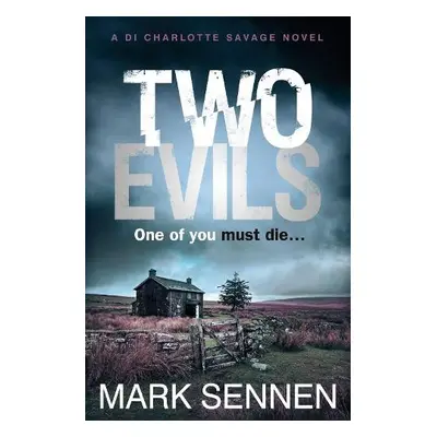 Two Evils - Sennen, Mark