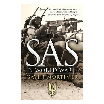 SAS in World War II - Mortimer, Gavin