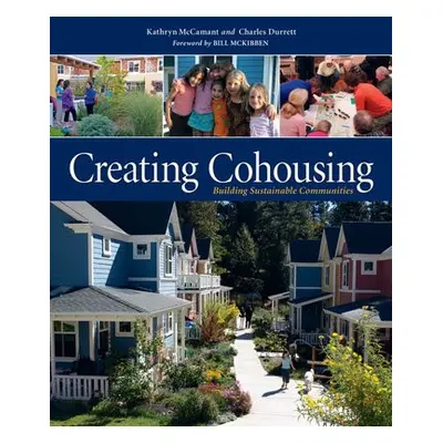 Creating Cohousing - Durrett, Charles a McCamant, Kathryn