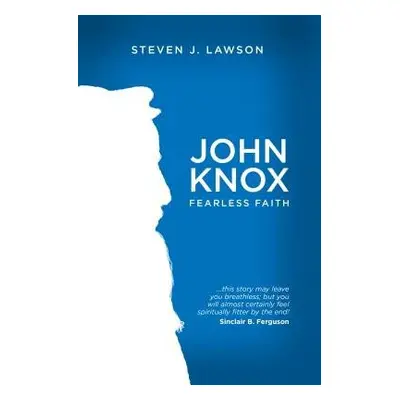 John Knox - Lawson, Steven J.