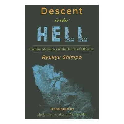 Descent into Hell - Shimpo, Ryukyu a Mclauchlan, Alastair