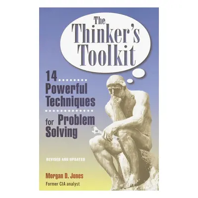 Thinker's Toolkit - Jones, Morgan D.