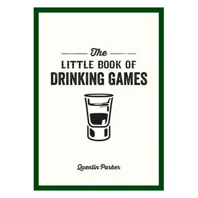 Little Book of Drinking Games - Parker, Quentin