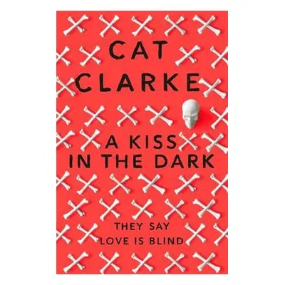 Kiss in the Dark - Clarke, Cat