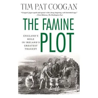 Famine Plot - Coogan, Tim Pat