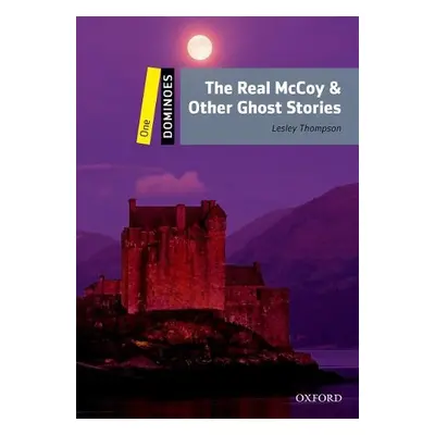 Dominoes: One: The Real McCoy a Other Ghost Stories - Thompson, Lesley