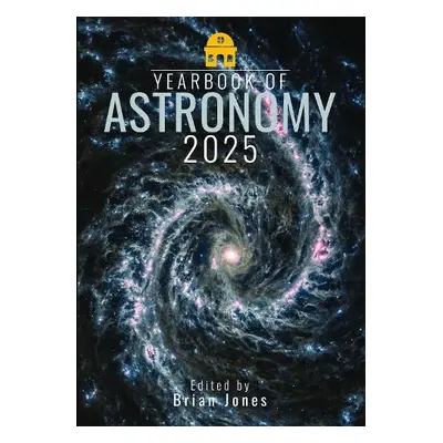 Yearbook of Astronomy 2025 - Jones, Brian