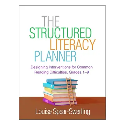 Structured Literacy Planner - Spear-Swerling, Louise