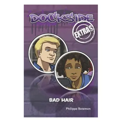 Dockside Extras: Bad Hair (Stage 1, Book 5) - Bateman, Philippa