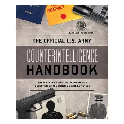 Official U.S. Army Counterintelligence Handbook - Department of the Army