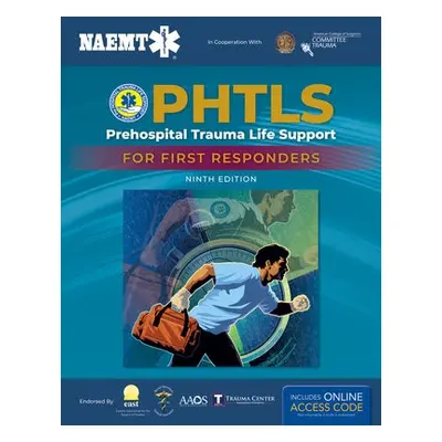 PHTLS: Prehospital Trauma Life Support For First Responders Course Manual - National Association