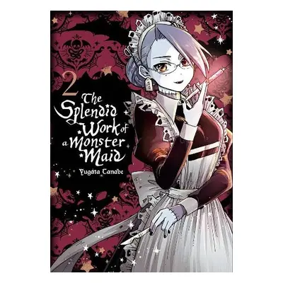 Splendid Work of a Monster Maid, Vol. 2 - Tanabe, Yugata