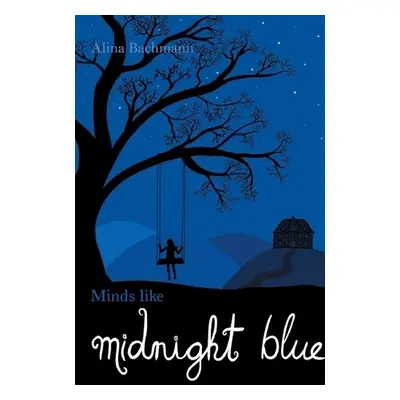 Minds like Midnight Blue - Bachmann, Alina